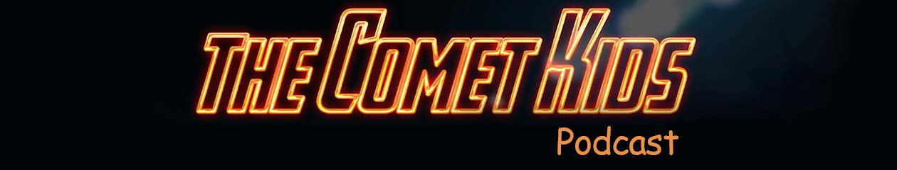 The Comet Kids Podcast